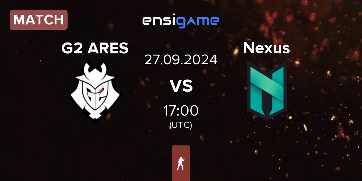 Match G2 Ares G2 ARES vs Nexus Gaming Nexus | 27.09