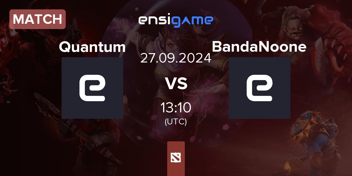 Match Quantum vs BandaNoone | 27.09