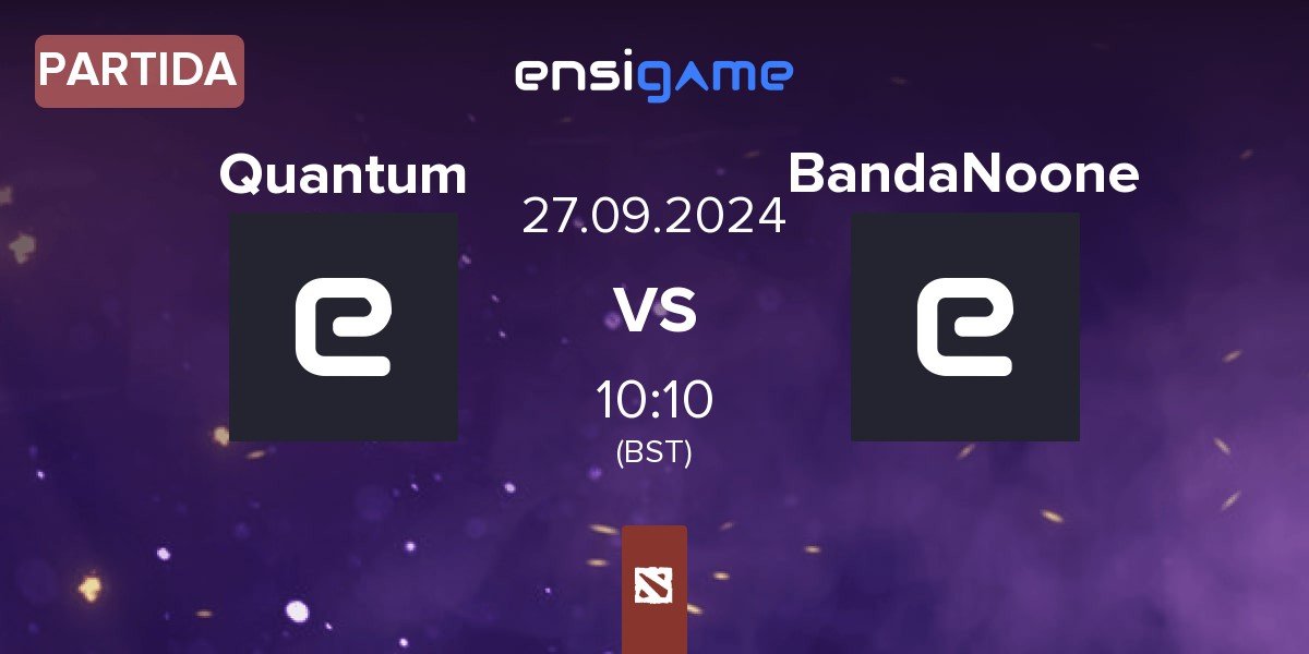 Partida Quantum vs BandaNoone | 27.09