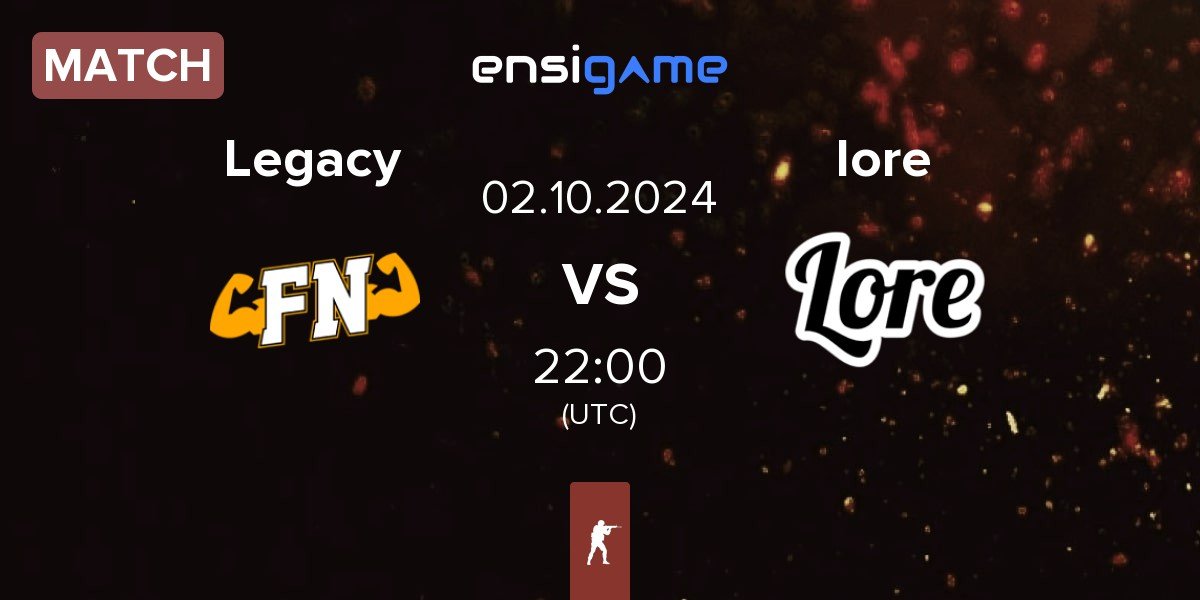 Match Legacy vs Lore Gaming lore | 02.10