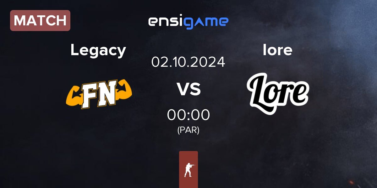 Match Legacy vs Lore Gaming lore | 02.10