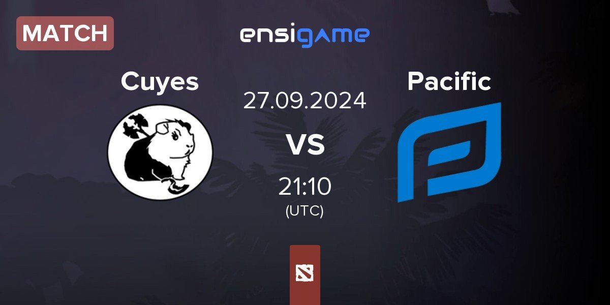 Match Cuyes Esports Cuyes vs Pacific Esports Pacific | 27.09