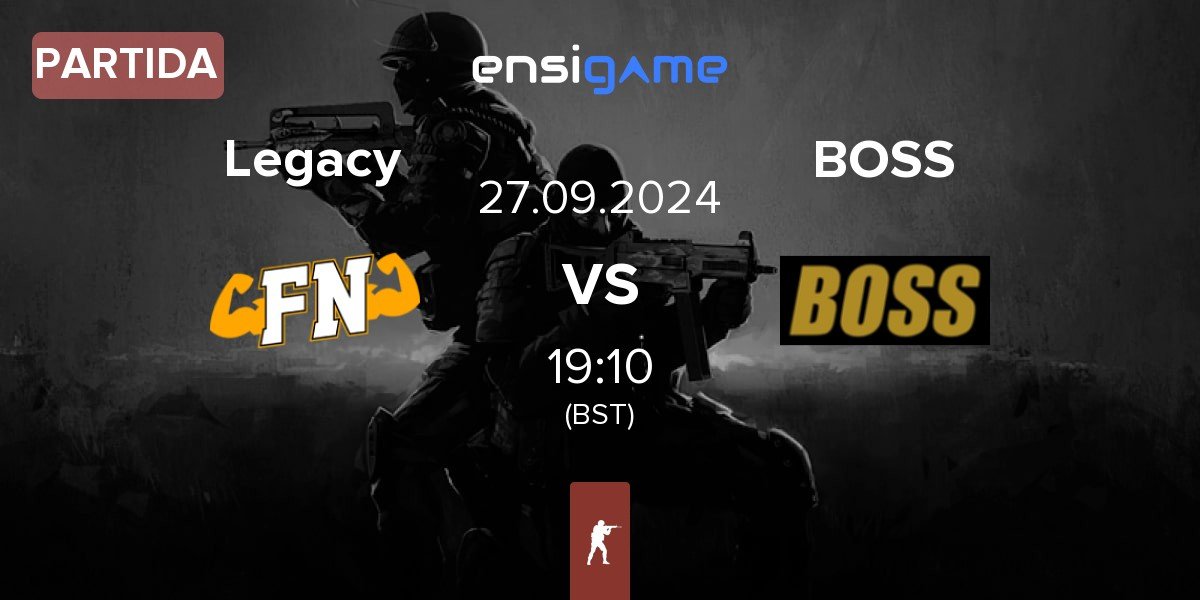 Partida Legacy vs BOSS | 27.09