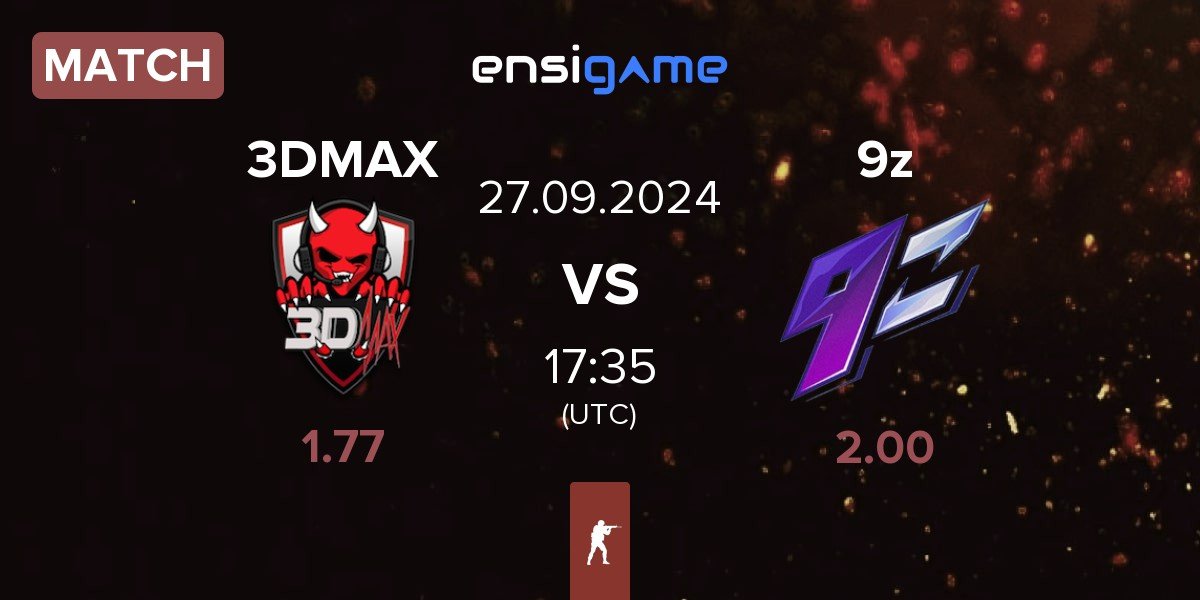 Match 3DMAX vs 9z Team 9z | 27.09