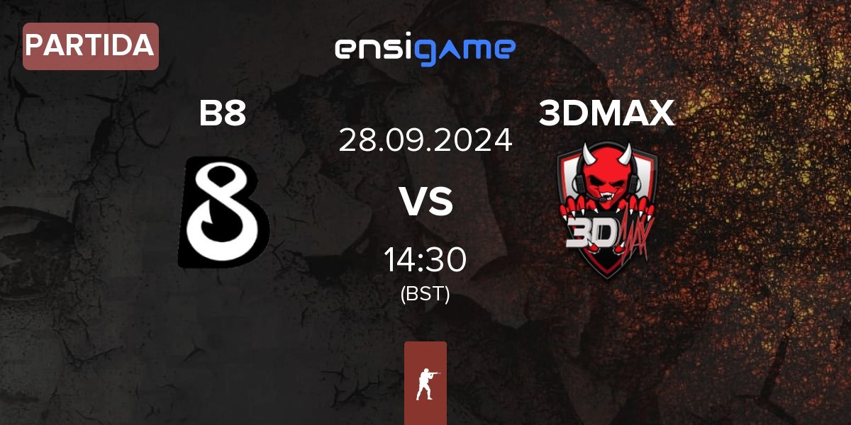 Partida B8 vs 3DMAX | 28.09