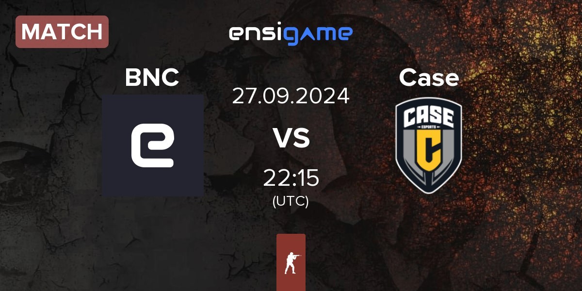 Match Bad News Chickens BNC vs Case Esports Case | 27.09