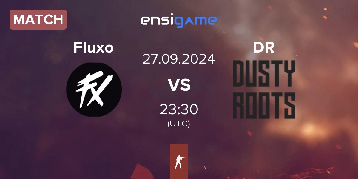 Match Fluxo vs Dusty Roots DR | 27.09