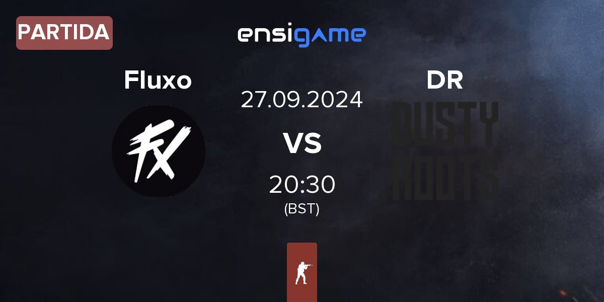 Partida Fluxo vs Dusty Roots DR | 27.09