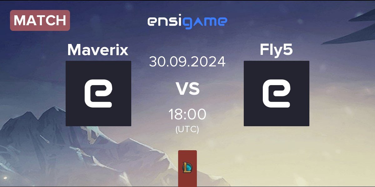 Match Maverix MVX vs Fly5 | 30.09