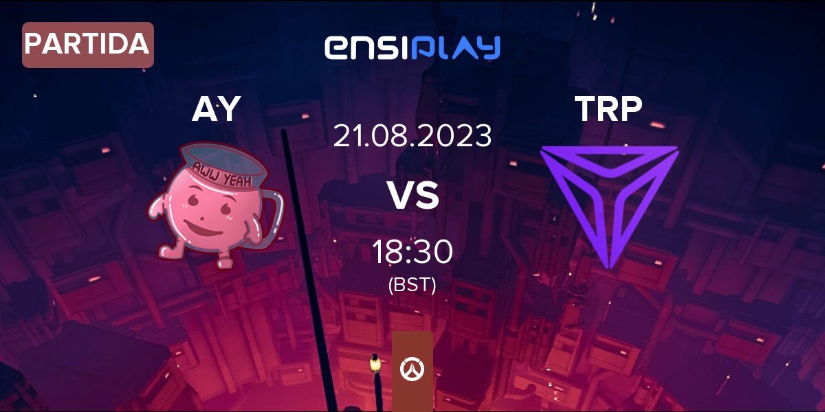 Partida AWW YEAH AY vs Triple Esports TRP | 21.08