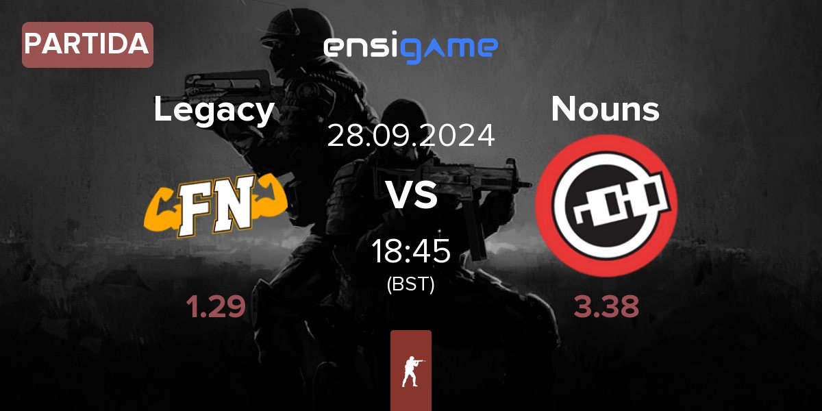 Partida Legacy vs Nouns Esports Nouns | 28.09