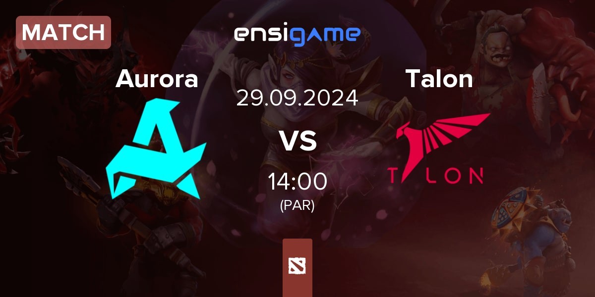 Match Aurora vs Talon Esports Talon | 29.09