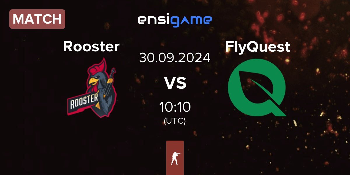 Match Rooster vs FlyQuest | 30.09