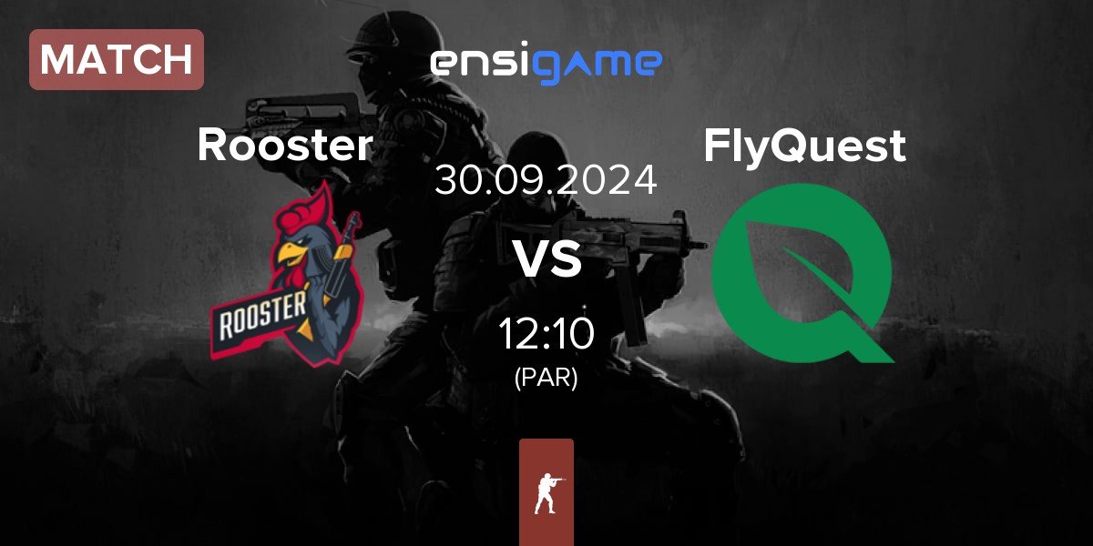 Match Rooster vs FlyQuest | 30.09