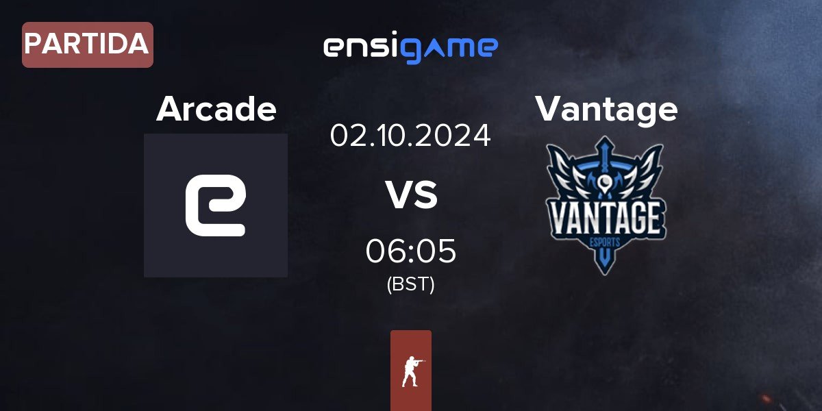 Partida Arcade Esports Arcade vs Vantage | 02.10