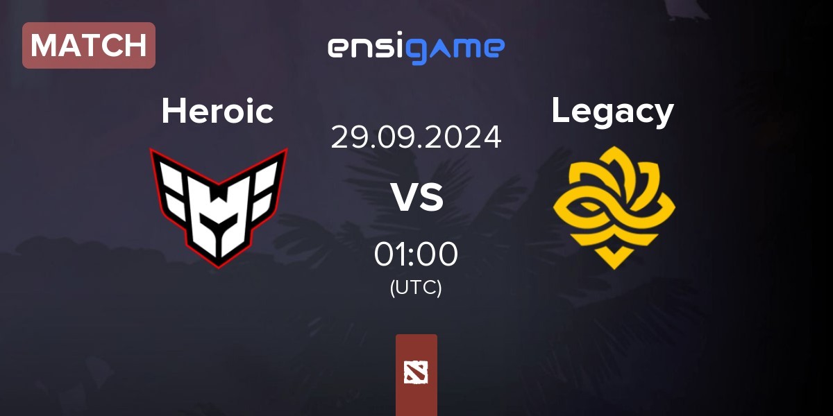 Match Heroic vs Legacy | 29.09