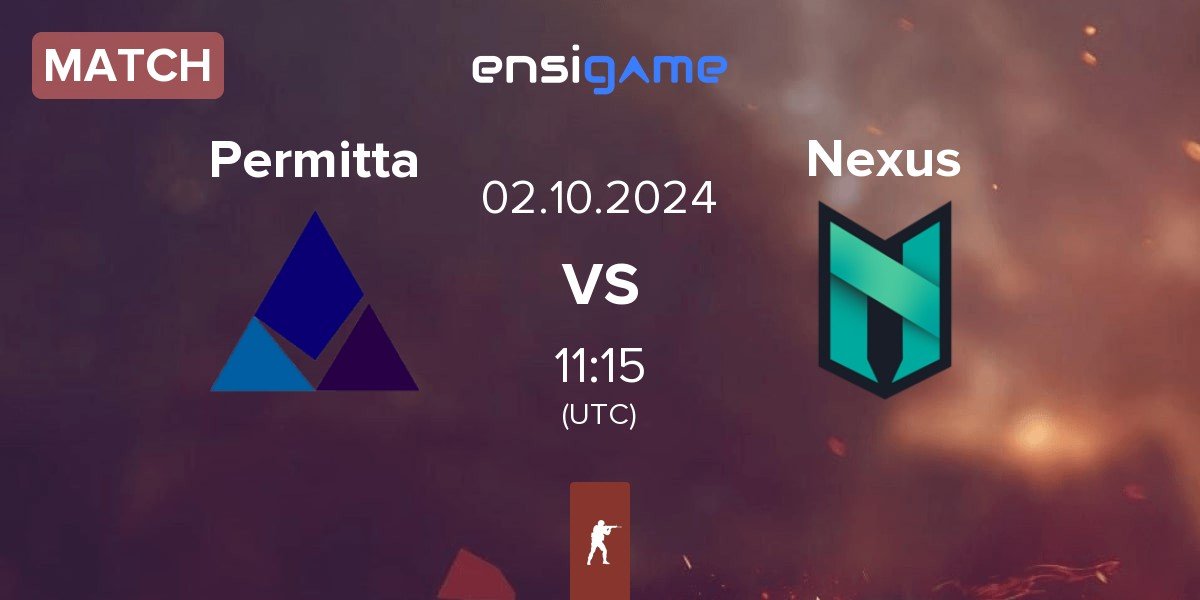 Match Permitta Esports Permitta vs Nexus Gaming Nexus | 02.10