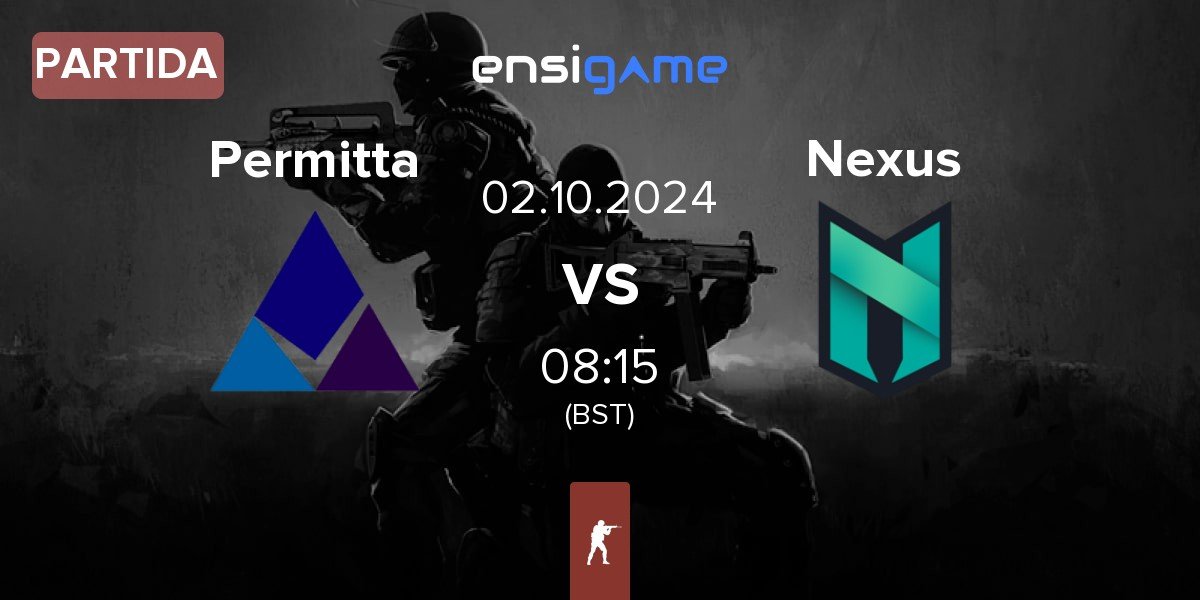 Partida Permitta Esports Permitta vs Nexus Gaming Nexus | 02.10