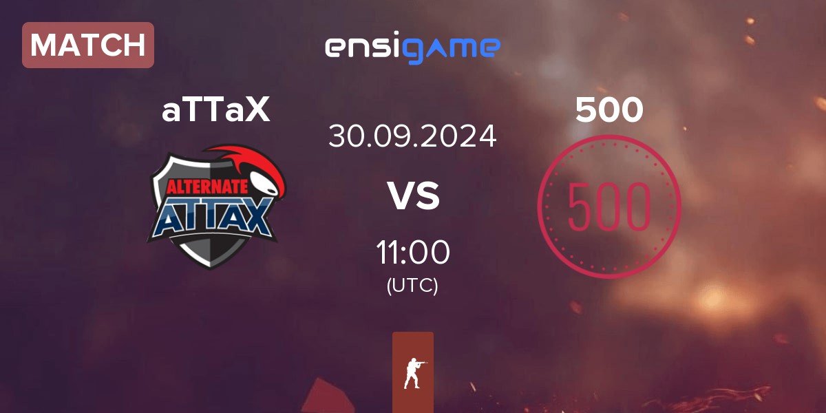 Match ALTERNATE aTTaX aTTaX vs 500 | 30.09