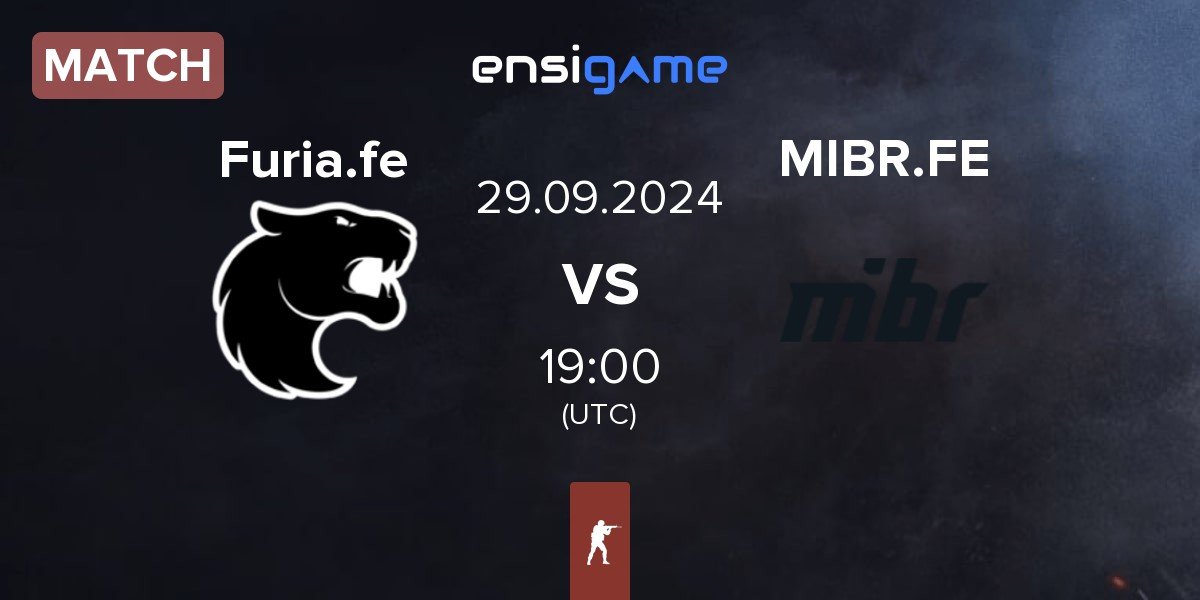 Match FURIA Esports Female Furia.fe vs MIBR Female MIBR.FE | 29.09