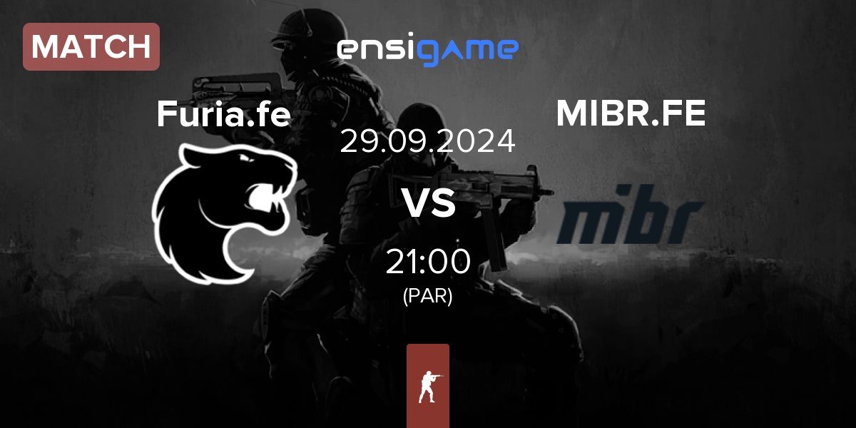 Match FURIA Esports Female Furia.fe vs MIBR Female MIBR.FE | 29.09