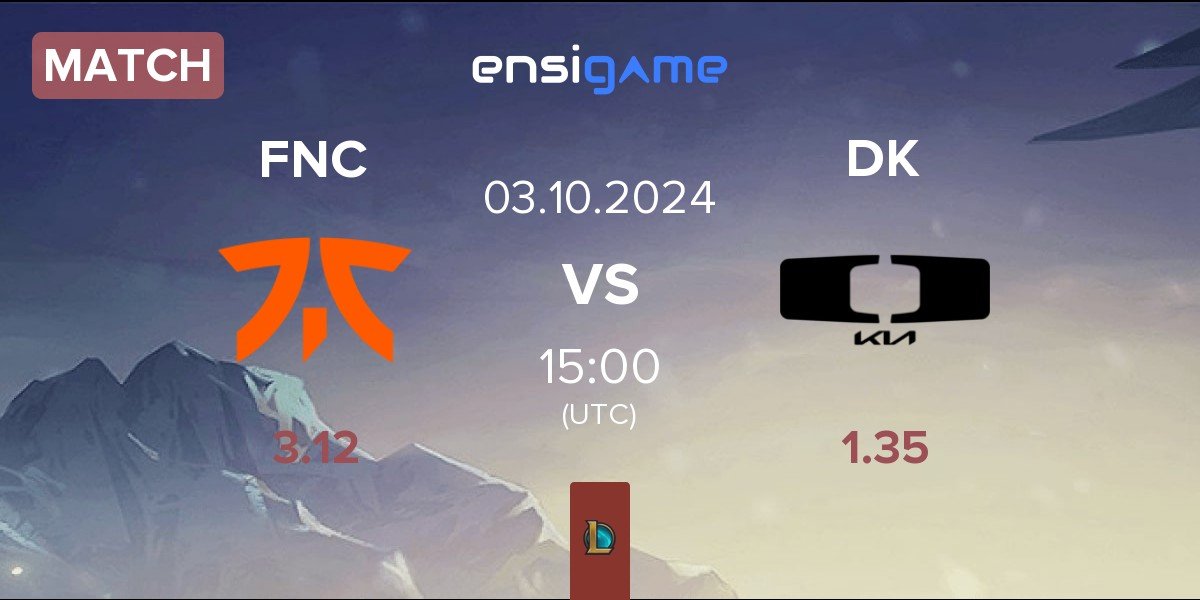 Match Fnatic FNC vs Dplus KIA DK | 03.10