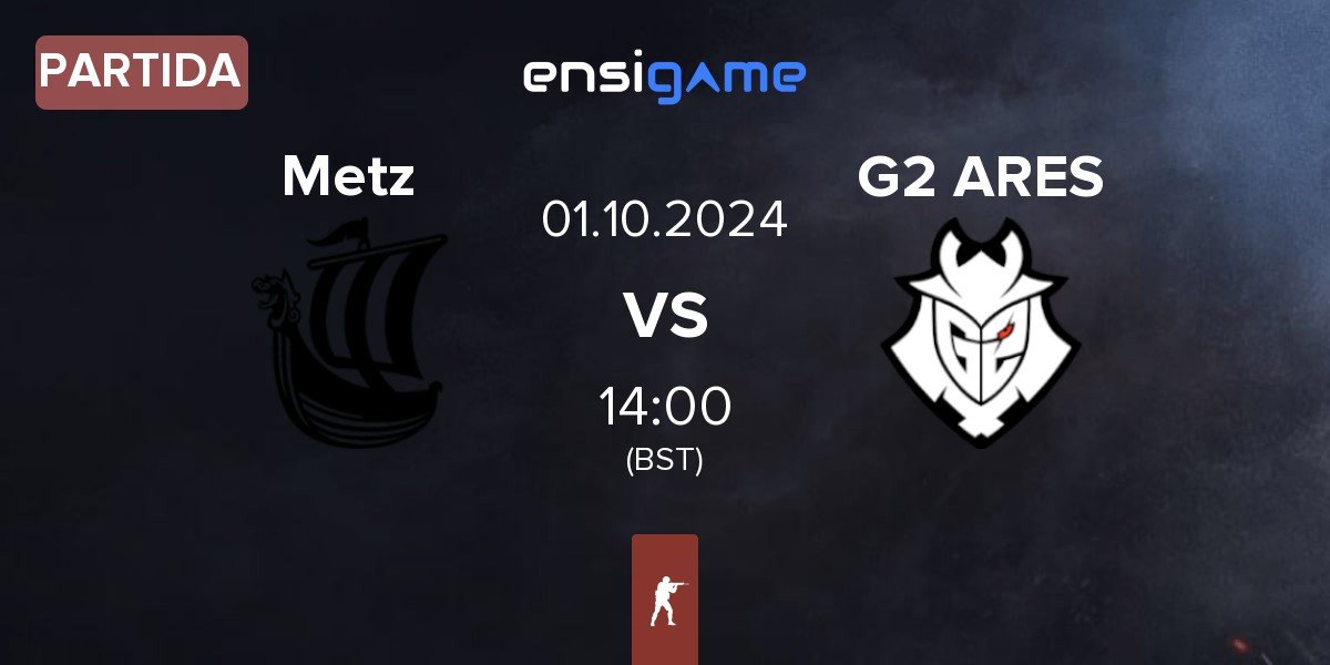 Partida Metizport Metz vs G2 Ares G2 ARES | 01.10