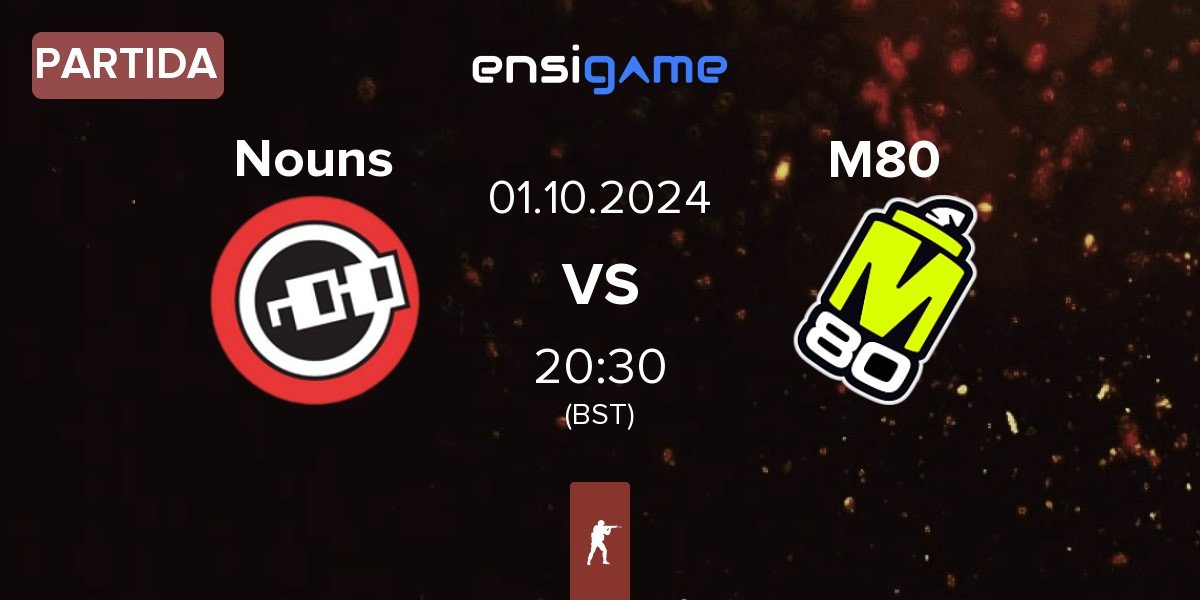 Partida Nouns Esports Nouns vs M80 | 01.10