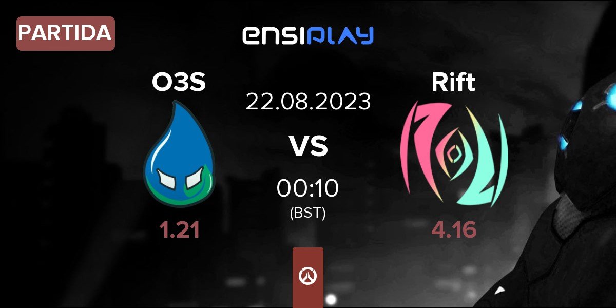 Partida O3 Splash O3S vs Rift | 22.08