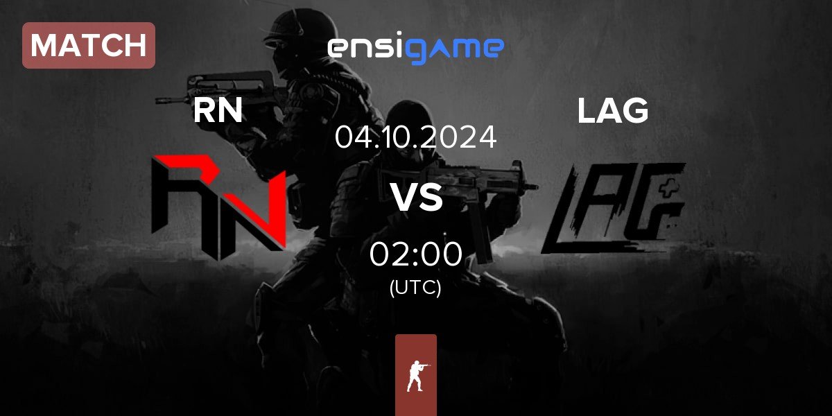 Match Revenge Nation RN vs LAG Gaming LAG | 04.10