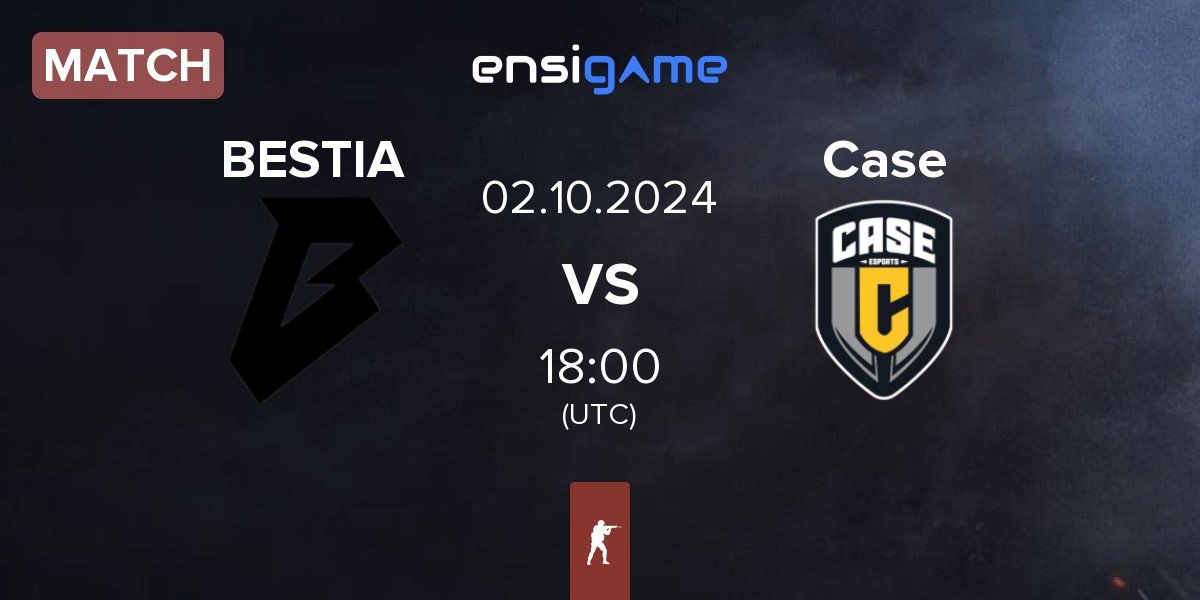 Match BESTIA vs Case Esports Case | 02.10