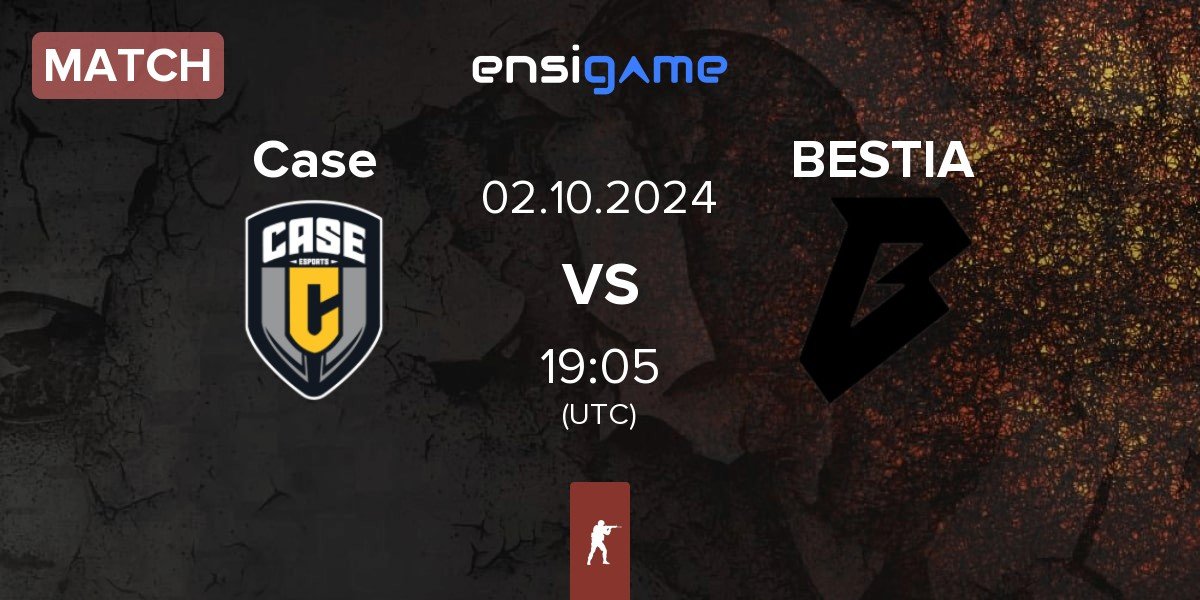 Match Case Esports Case vs BESTIA | 02.10