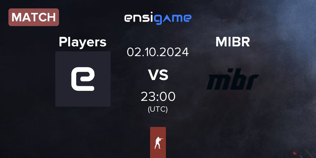 Match Players vs Made in Brazil MIBR | 02.10