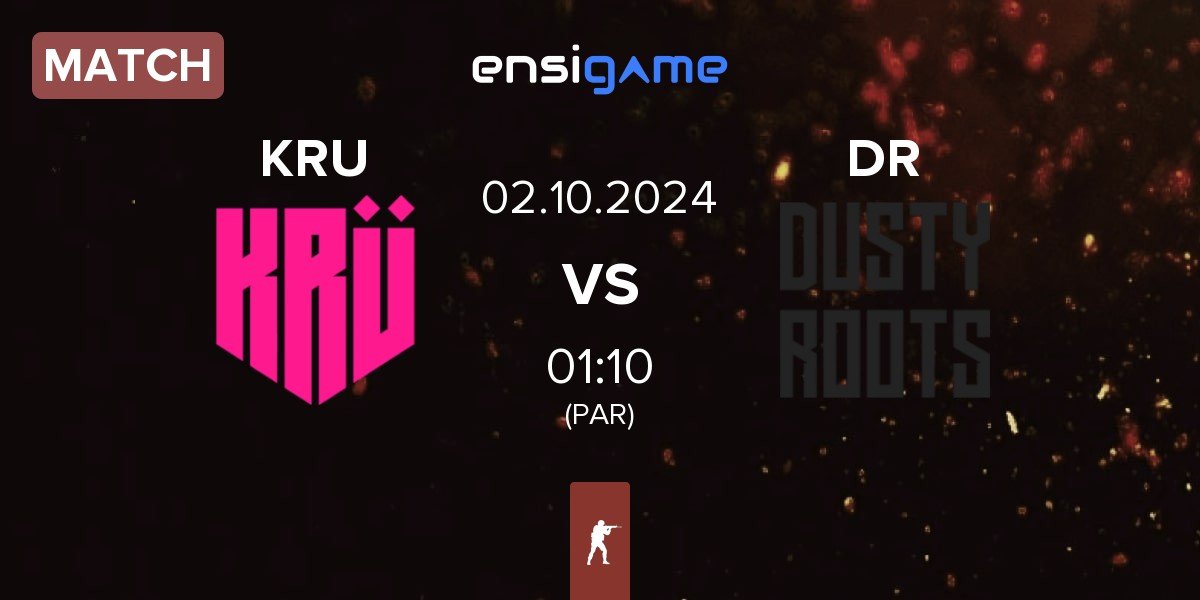 Match KRU Esport KRU vs Dusty Roots DR | 02.10