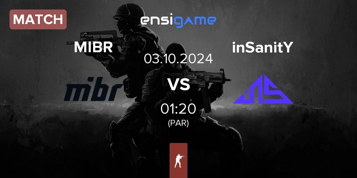 Match Made in Brazil MIBR vs inSanitY Sports inSanitY | 03.10