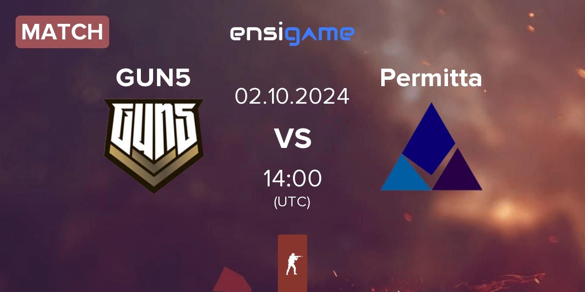 Match GUN5 Esports GUN5 vs Permitta Esports Permitta | 02.10