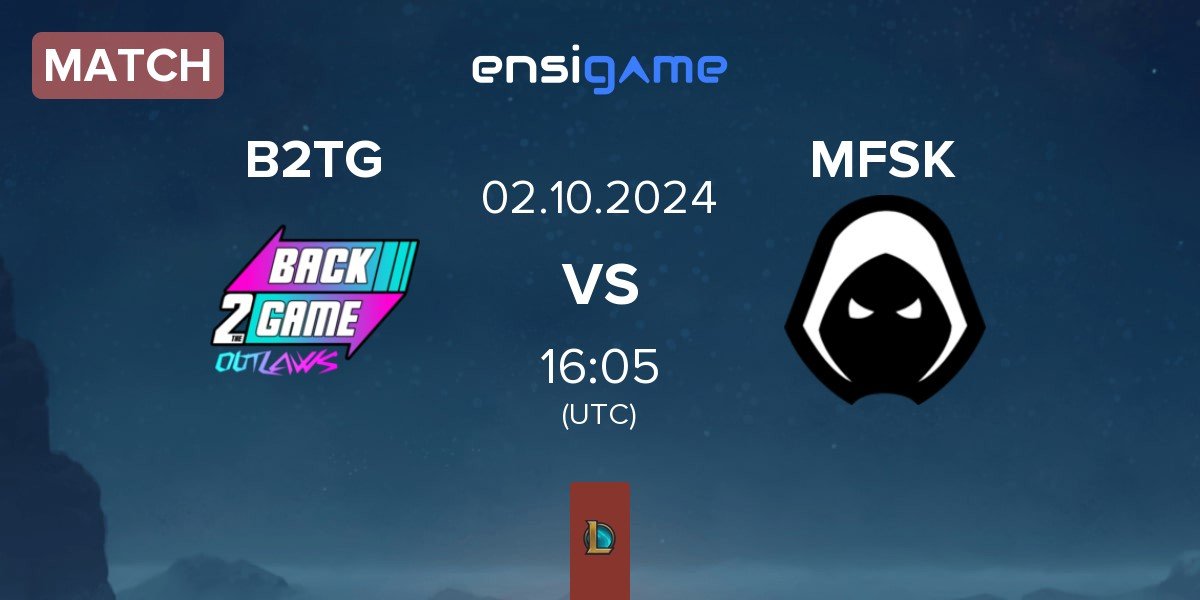 Match Back2TheGame B2TG vs Forsaken MFSK | 02.10