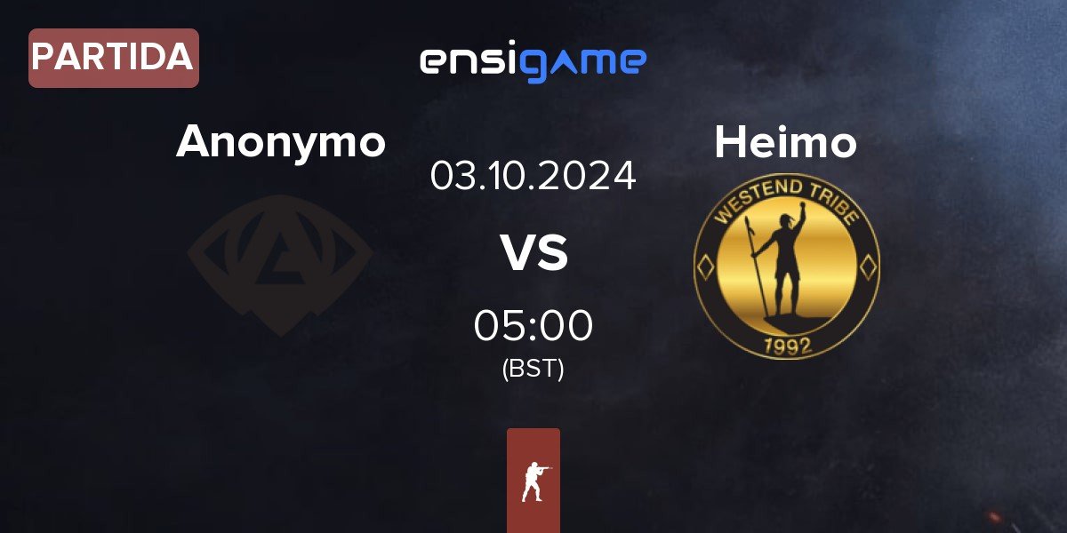 Partida Anonymo Esports Anonymo vs Heimo Esports Heimo | 03.10