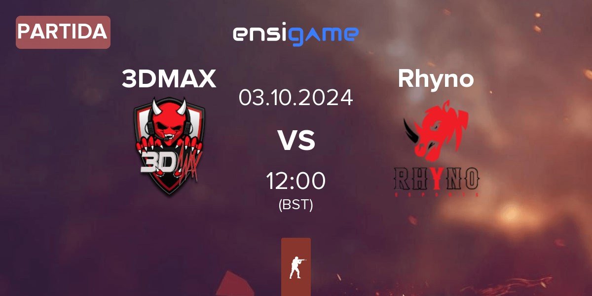 Partida 3DMAX vs Rhyno Esports Rhyno | 03.10