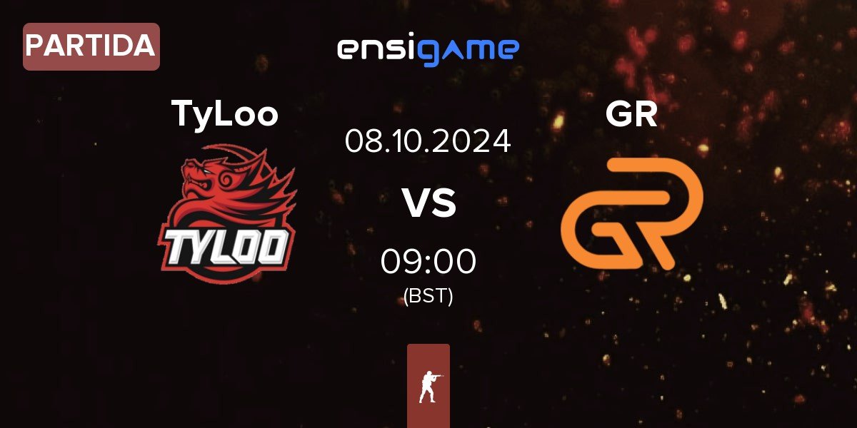 Partida TyLoo vs GR Gaming GR | 08.10