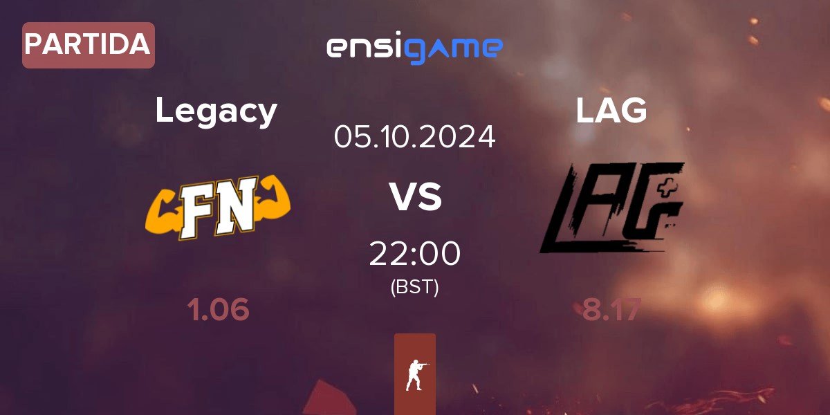 Partida Legacy vs LAG Gaming LAG | 05.10