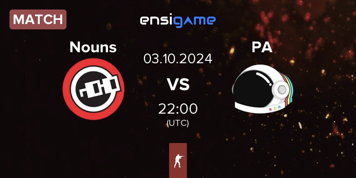 Match Nouns Esports Nouns vs Party Astronauts PA | 03.10