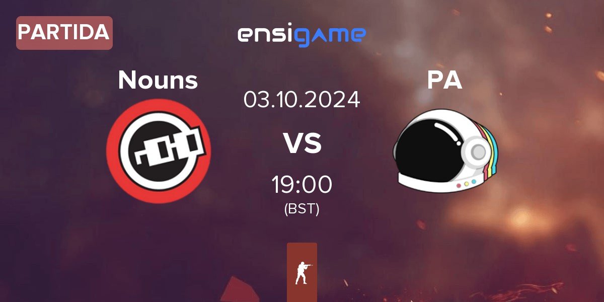 Partida Nouns Esports Nouns vs Party Astronauts PA | 03.10