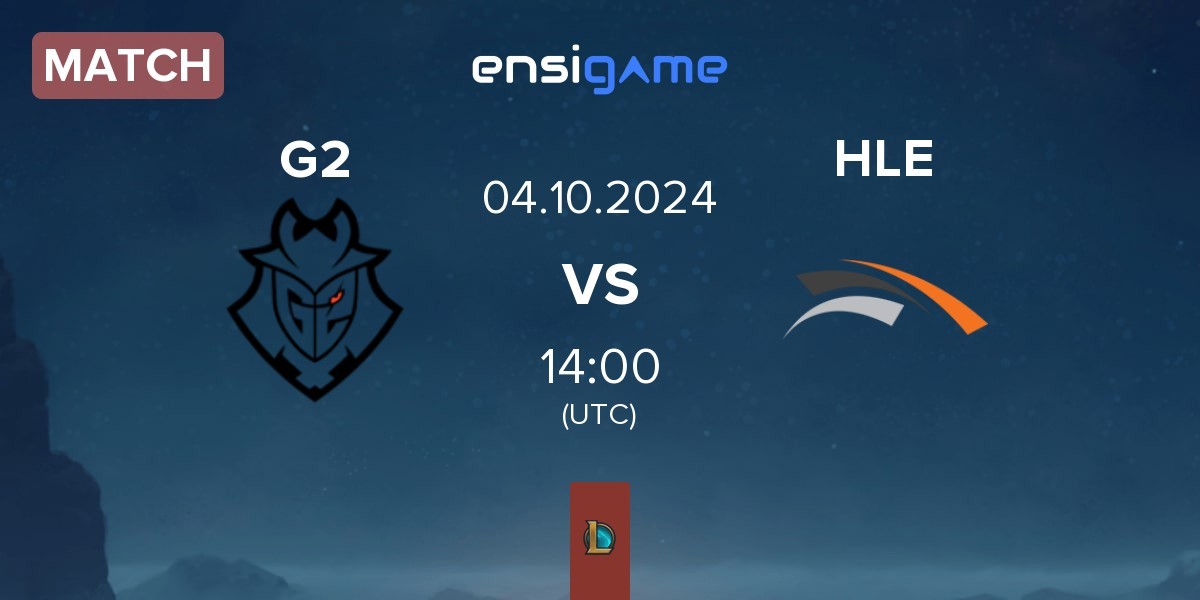 Match G2 Esports G2 vs Hanwha Life Esports HLE | 04.10