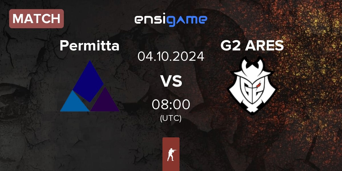 Match Permitta Esports Permitta vs G2 Ares G2 ARES | 04.10