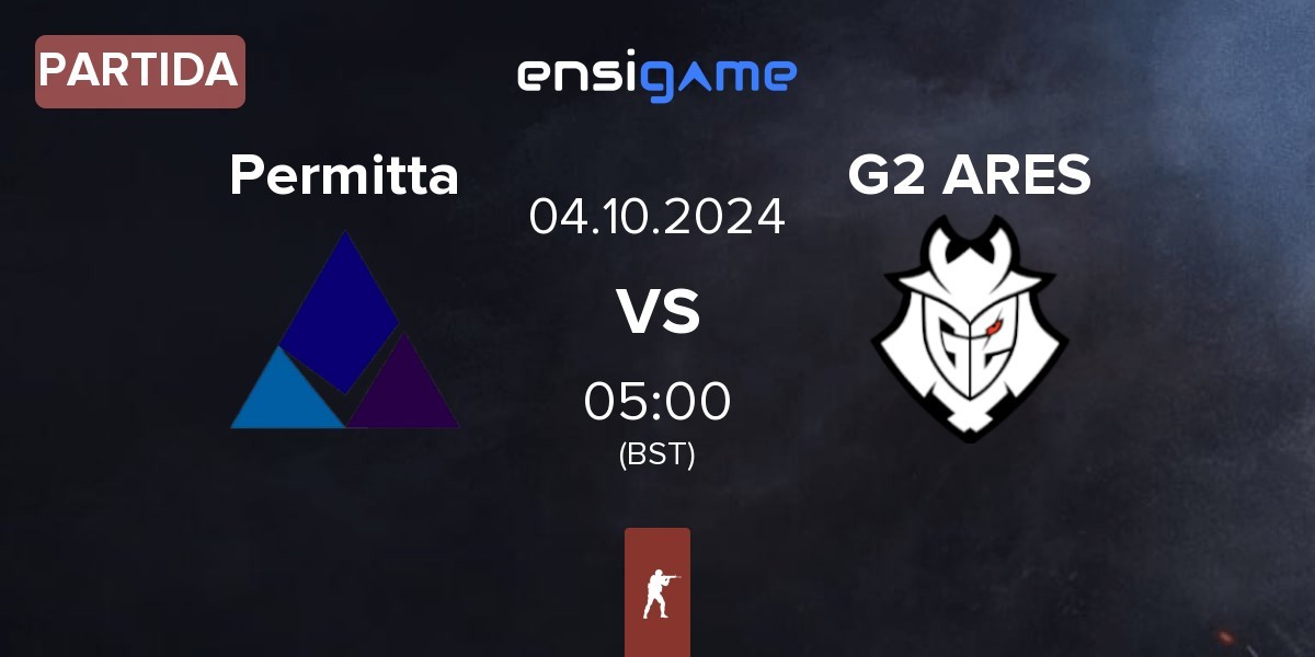 Partida Permitta Esports Permitta vs G2 Ares G2 ARES | 04.10