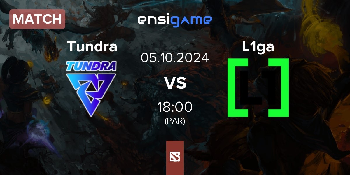 Match Tundra Esports Tundra vs L1ga Team L1ga | 05.10