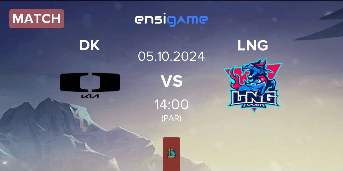 Match Dplus KIA DK vs LNG Esports LNG | 05.10