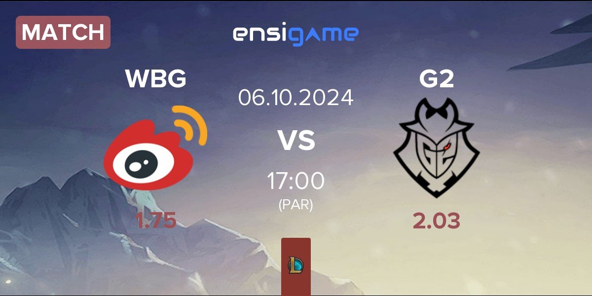 Match Weibo Gaming WBG vs G2 Esports G2 | 06.10