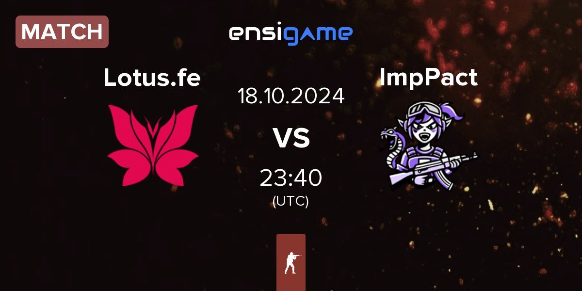 Match Lotus FE Lotus.fe vs Imp Pact fe ImpPact | 18.10